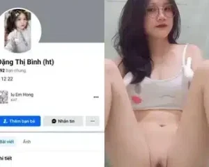 Bé Đặng Thị Bình – Đồng Hới dù đã có bạn trai nhưng vẫn chưa thỏa mãn